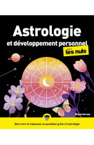 Astrologie et developpement personnel pour les nuls, grand format, 2e ed