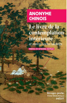 Le livre de la contemplation interieure - et autres textes taoistes