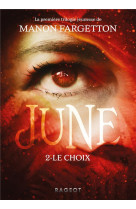 June - t02 - june - le choix