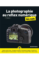La photographie au reflex numerique pour les nuls 9e edition