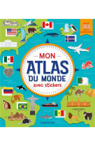 Mon atlas du monde avec stickers