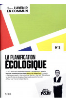 La planification ecologique - les cahiers de l- avenir en commun n 2