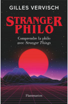 Stranger philo - comprendre la philo avec stranger things