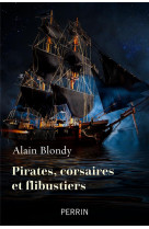 Corsaires, pirates et flibustiers