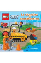 Lego  city le chantier de construction - livre anime