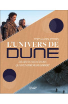 L-univers de dune - les lieux et les cultures qui ont inspire frank herbert