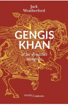 Gengis khan - et les dynasties mongoles