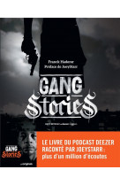 Gang stories