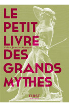 Le petit livre des grands mythes, 2e ed