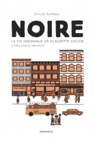 Noire, la vie meconnue de claudette colvin / edition speciale (poche)