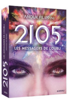 2105 tome 2 - les messagers de l-oubli