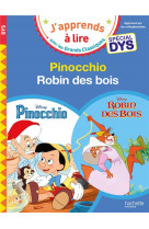 Disney - pinocchio / robin des bois special dys (dyslexie)