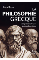 La philosophie grecque - des presocratiques au neoplatonisme