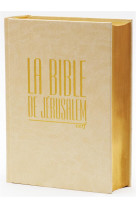 La bible de jerusalem - compacte blanche doree