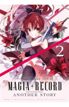 Magia record: puella magi madoka magica another story - tome 02