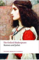 Romeo and juliet: the oxford shakespeare (oxford world classics)