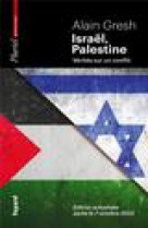 Israel, palestine - verites sur un conflit. edition actualisee apres le 7 octobre 2023