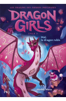 Dragon girls, cycle ii - tome 4 ma?, le dragon rubis
