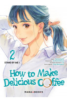 How to make delicious coffee t02