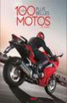 Les 100 plus belles motos du monde 2e ed