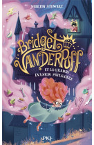 Bridget vanderpuff - tome 1 et la grande évasion pâtissière