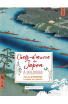 Affiches a colorier : chefs d'oeuvre et paysages du japon