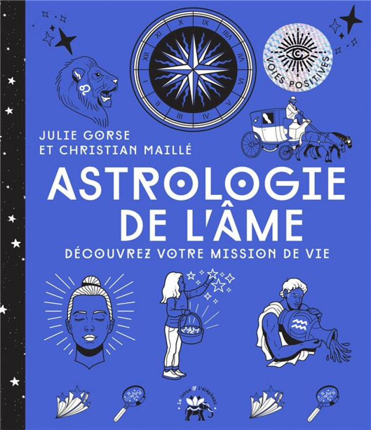 ASTROLOGIE DE L-AME - DECOUVREZ VOTRE MISSION DE VIE - GORSE/MAILLE - HACHETTE