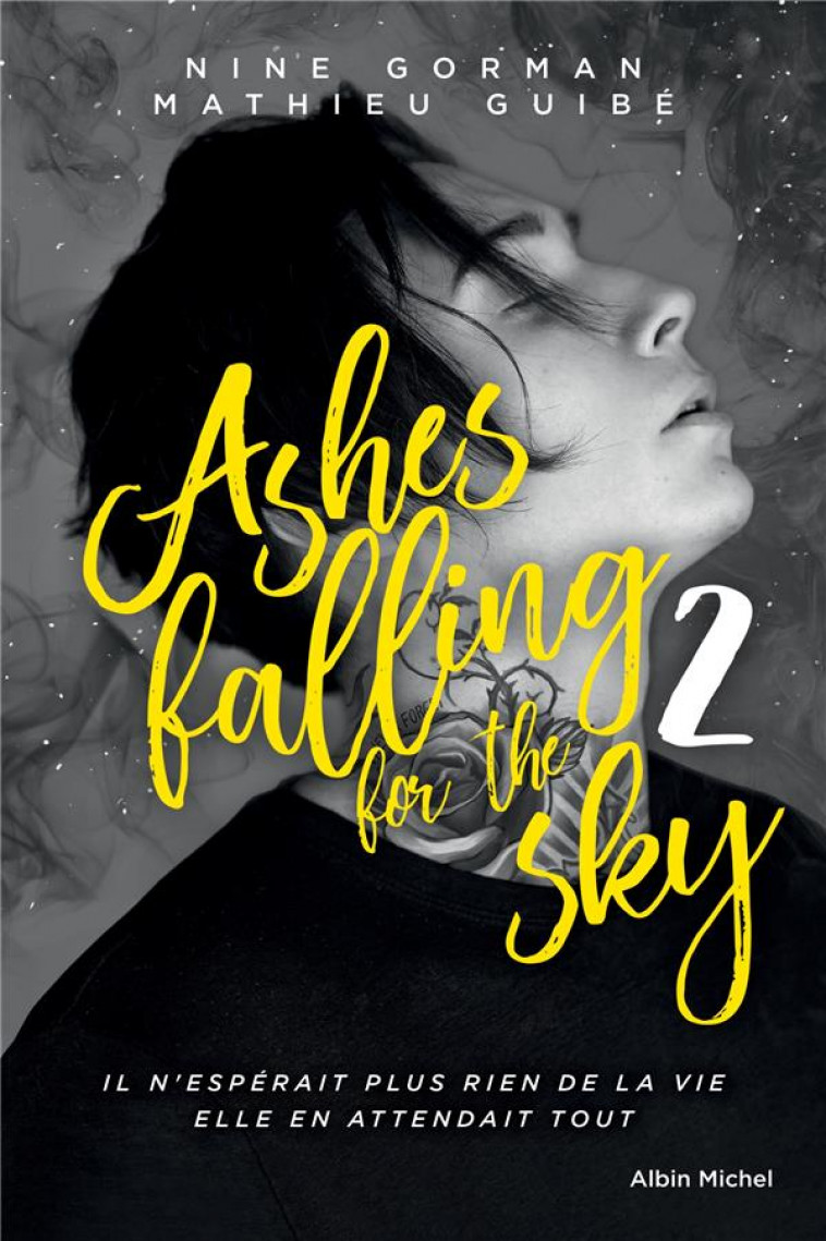ASHES FALLING FOR THE SKY - TOME 2 - SKY BURNING DOWN TO ASHES - GORMAN/GUIBE - NC