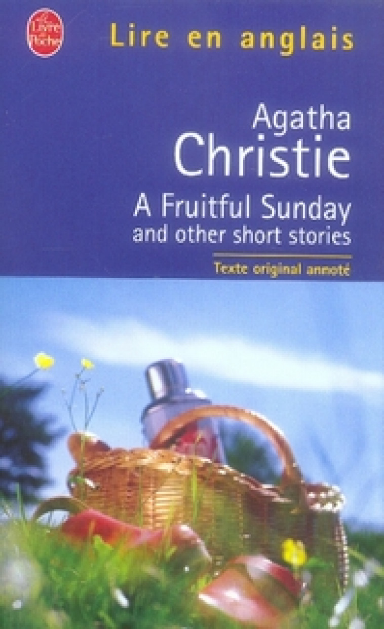 A FRUITFUL SUNDAY AND OTHER SHORT STORIES - CHRISTIE AGATHA - LGF/Livre de Poche