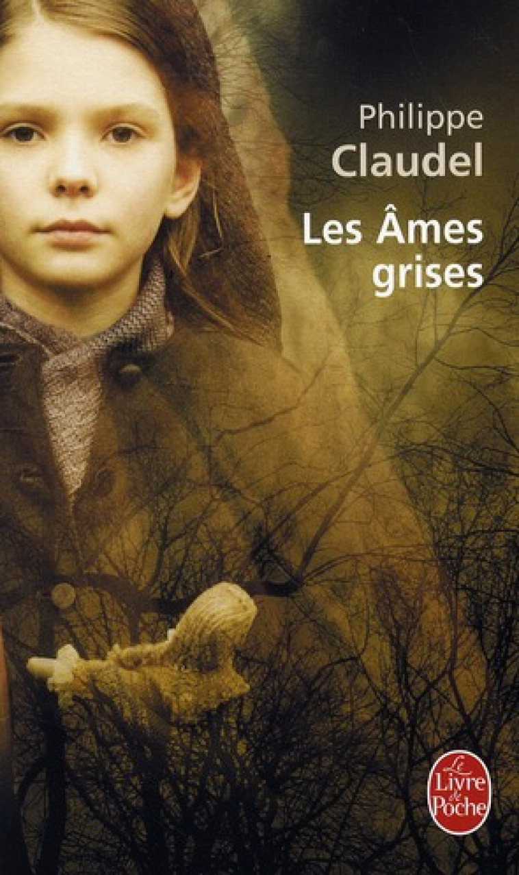 AMES GRISES - CLAUDEL PHILIPPE - LGF/Livre de Poche