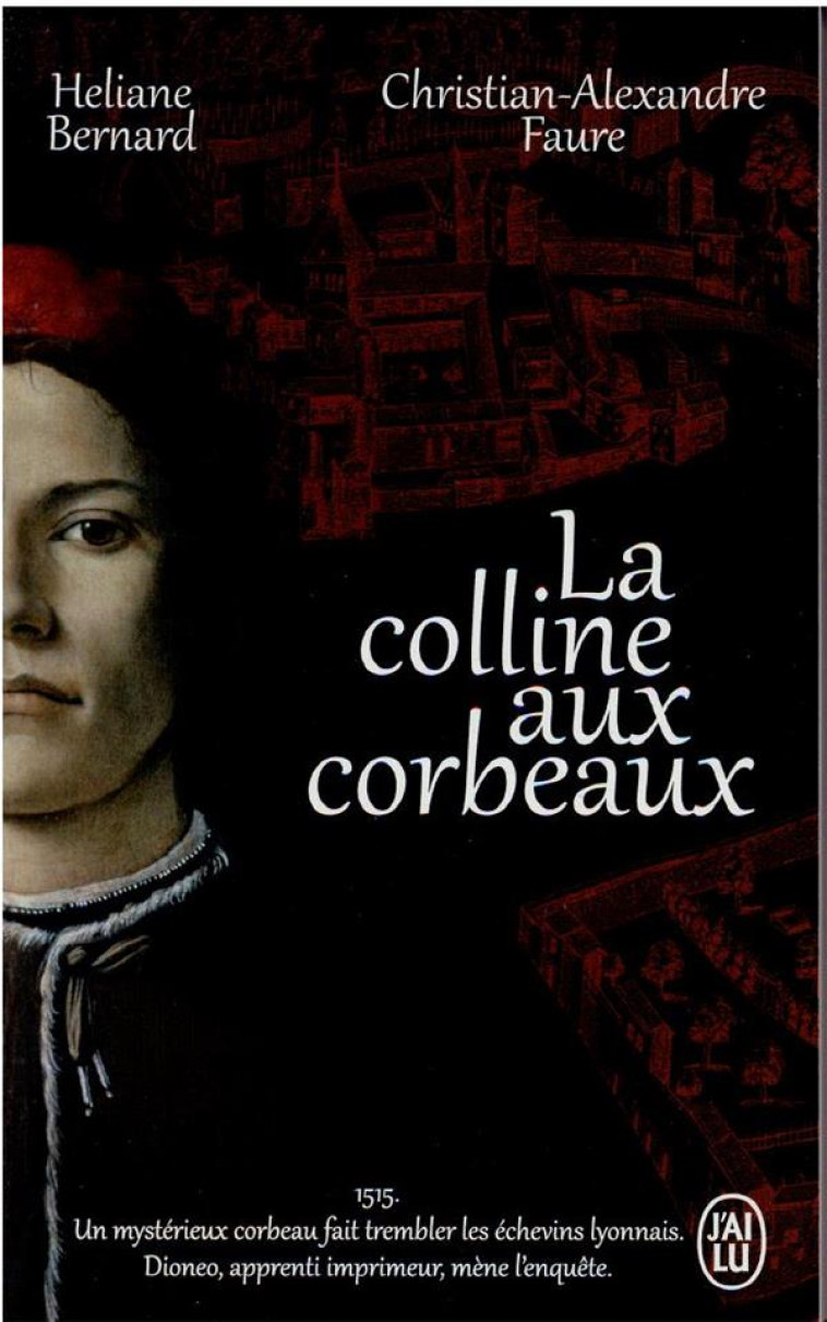 LES DENTS NOIRES - T01 - LA COLLINE AUX CORBEAUX - BERNARD/FAURE - J'AI LU