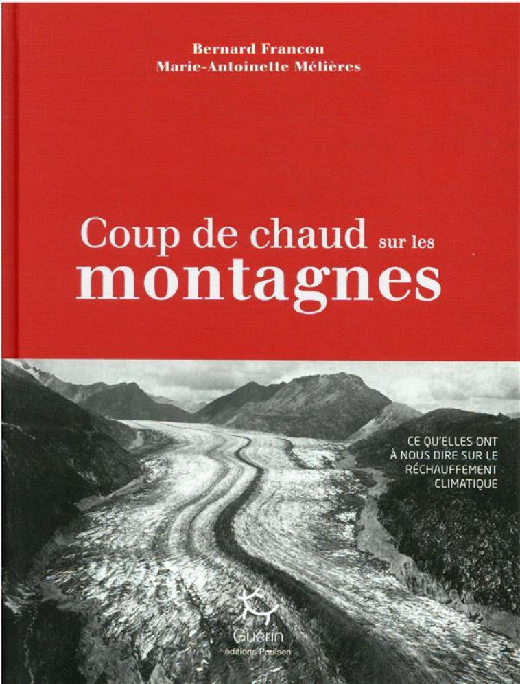 COUP DE CHAUD SUR LES MONTAGNES - FRANCOU/MELIERES - GUERIN