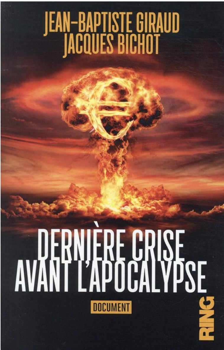 DERNIERE CRISE AVANT L-APOCALYPSE - GIRAUD/BICHOT - RING
