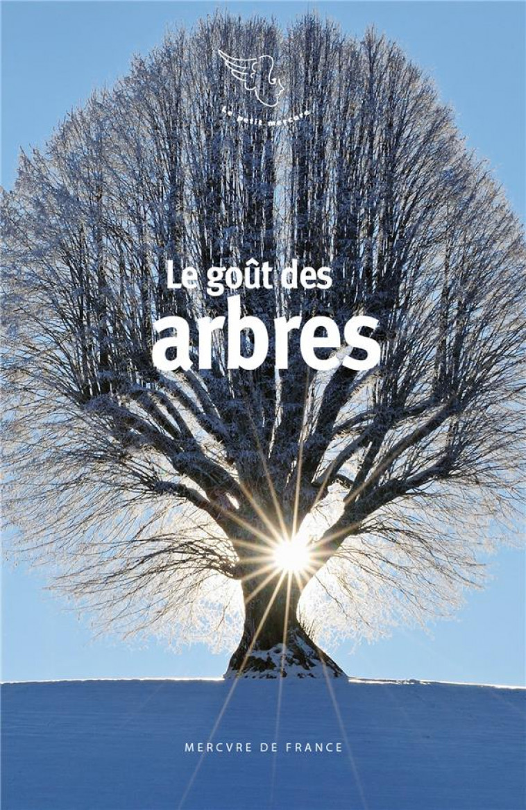 LE GOUT DES ARBRES - COLLECTIF - MERCURE DE FRAN