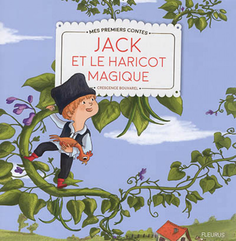 JACK ET LE HARICOT MAGIQUE - BOUVAREL CRESCENCE - FLEURUS