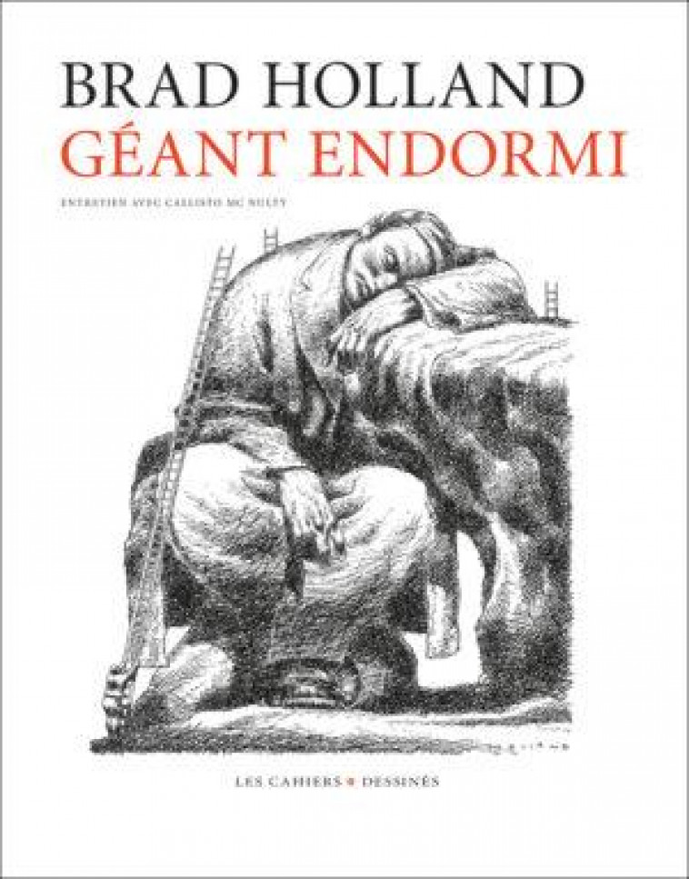 GEANT ENDORMI - HOLLAND BRAD - CAHIER DESSINE